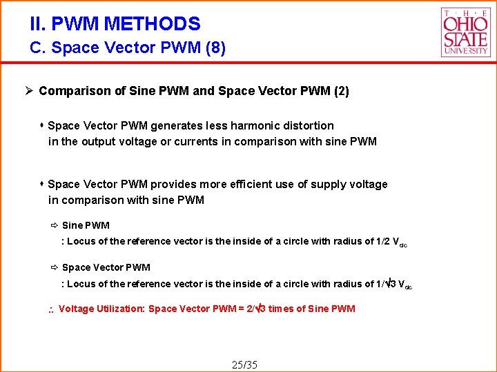 II. PWM METHODS C. Space Vector PWM (8) Ø Comparison of Sine PWM and