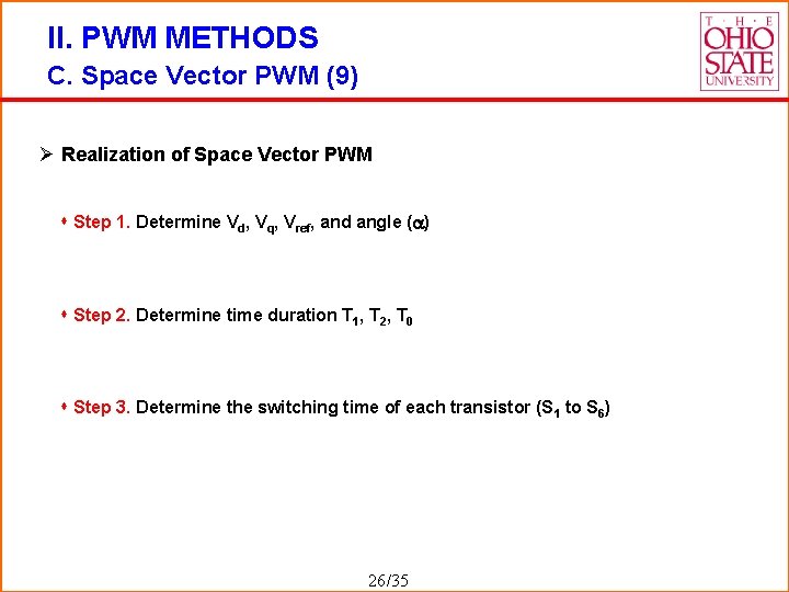 II. PWM METHODS C. Space Vector PWM (9) Ø Realization of Space Vector PWM