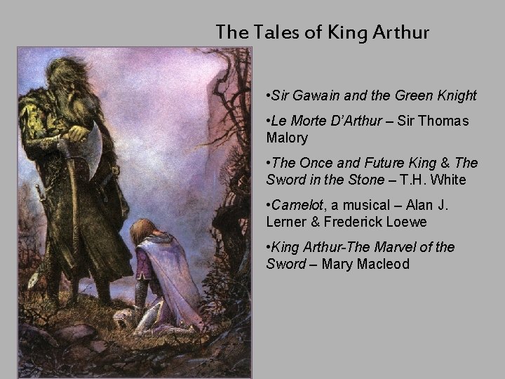 The Tales of King Arthur • Sir Gawain and the Green Knight • Le The Tales of King Arthur • Sir Gawain and the Green Knight • Le