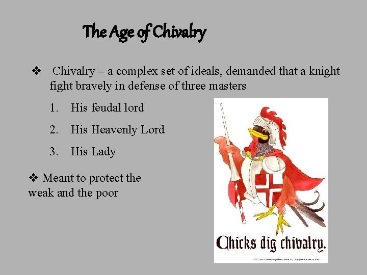 The Age of Chivalry v Chivalry – a complex set of ideals, demanded that The Age of Chivalry v Chivalry – a complex set of ideals, demanded that