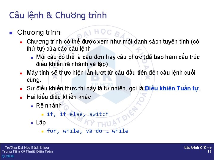 Câu lệnh & Chương trình n n n n Chương trình có thể được