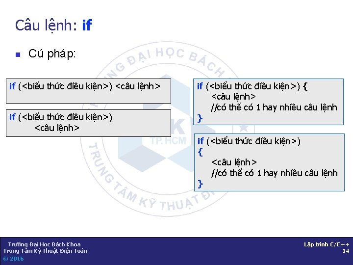 Câu lệnh: if n Cú pháp: if (<biểu thức điều kiện>) <câu lệnh> if