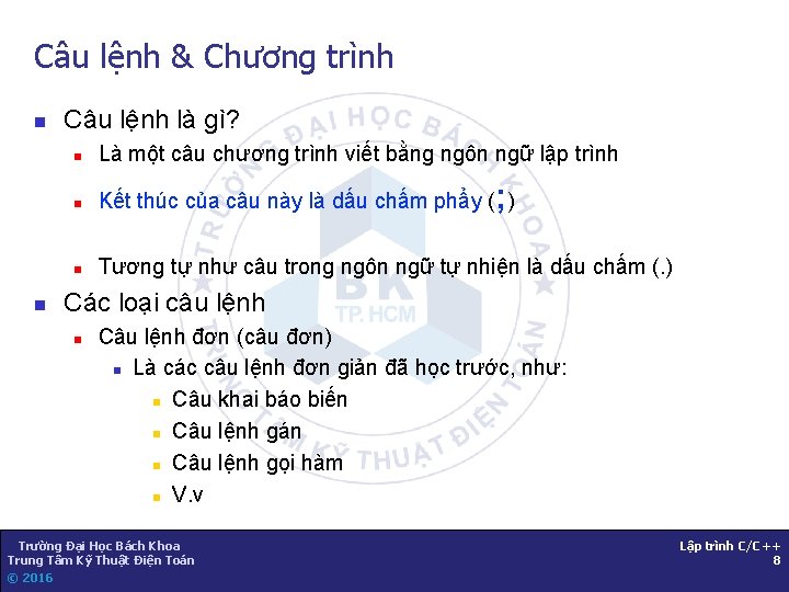 Câu lệnh & Chương trình n n Câu lệnh là gì? n Là một