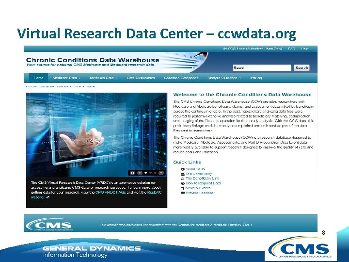 Virtual Research Data Center – ccwdata. org 8 