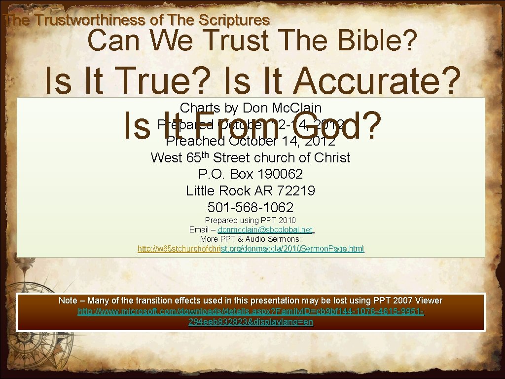 The Trustworthiness of The Scriptures Can We Trust The Bible? Is It True? Is