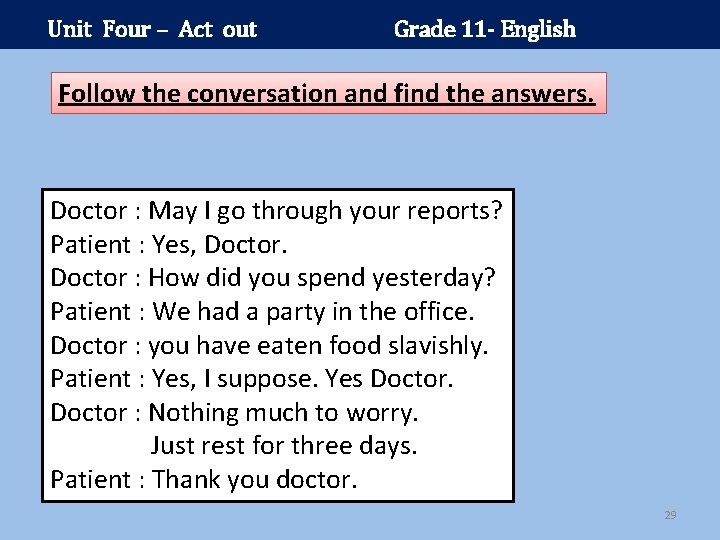 Unit Four – Act out Grade 11 - English Follow the conversation and find