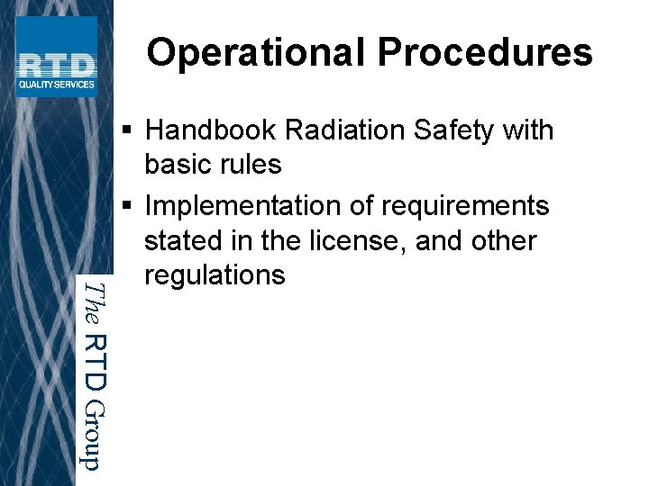 Radiation Protection in Industrial Radiography Training and Inspection