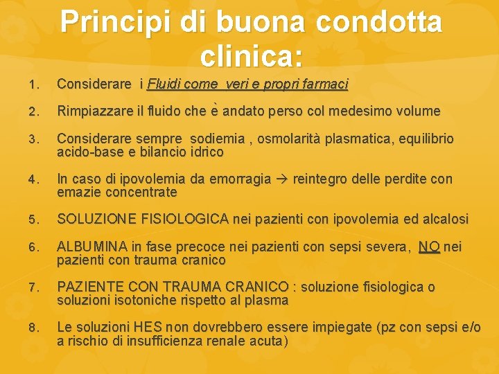 Principi di buona condotta clinica: 1. Considerare i Fluidi come veri e propri farmaci