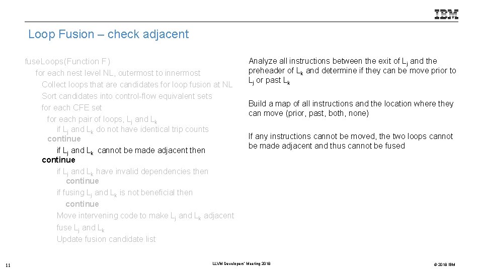 Loop Fusion – check adjacent fuse. Loops(Function F) – for each nest level NL,