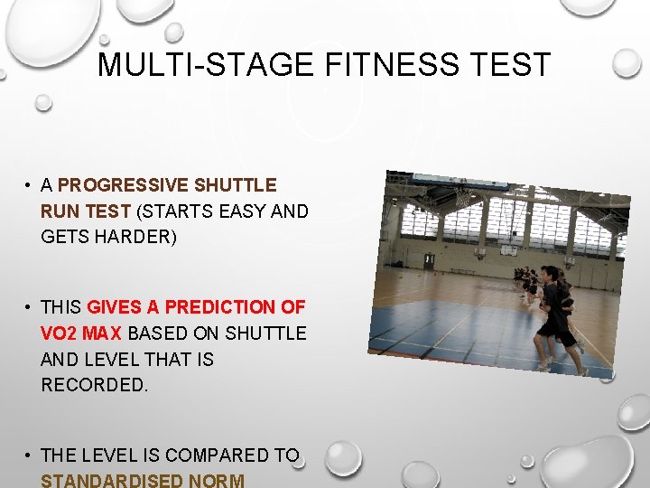 MULTI-STAGE FITNESS TEST • A PROGRESSIVE SHUTTLE RUN TEST (STARTS EASY AND GETS HARDER)