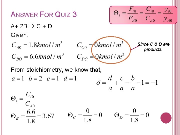 ANSWER FOR QUIZ 3 A+ 2 B C + D Given: Since C &