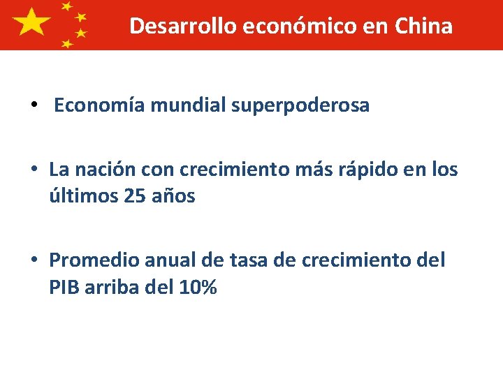 Desarrollo económico en China • Economía mundial superpoderosa • La nación con crecimiento más