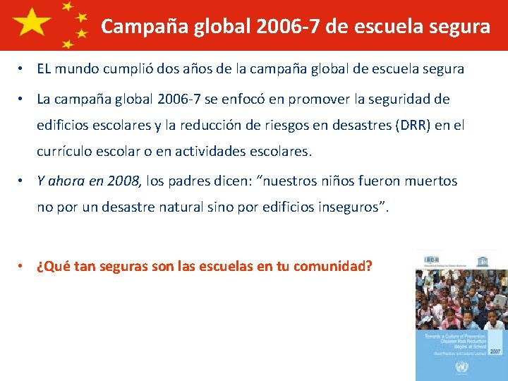Campaña global 2006 -7 de escuela segura • EL mundo cumplió dos años de