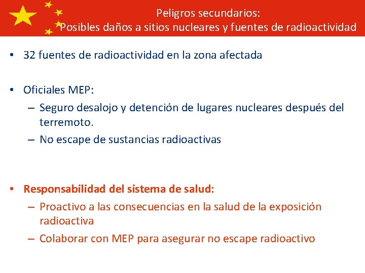 Peligros secundarios: Posibles daños a sitios nucleares y fuentes de radioactividad • 32 fuentes