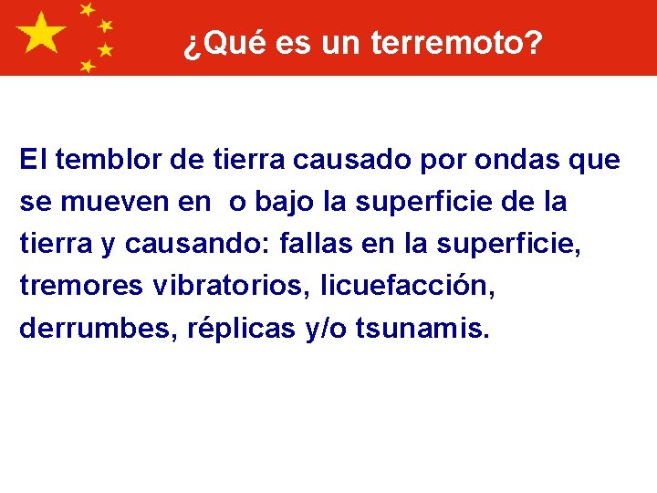 ¿Qué es un terremoto? El temblor de tierra causado por ondas que se mueven