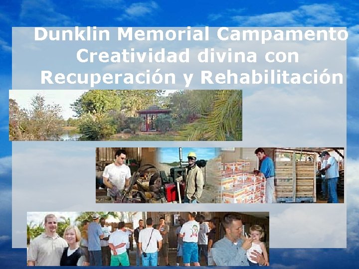 Dunklin Memorial Campamento Creatividad divina con Recuperación y Rehabilitación 