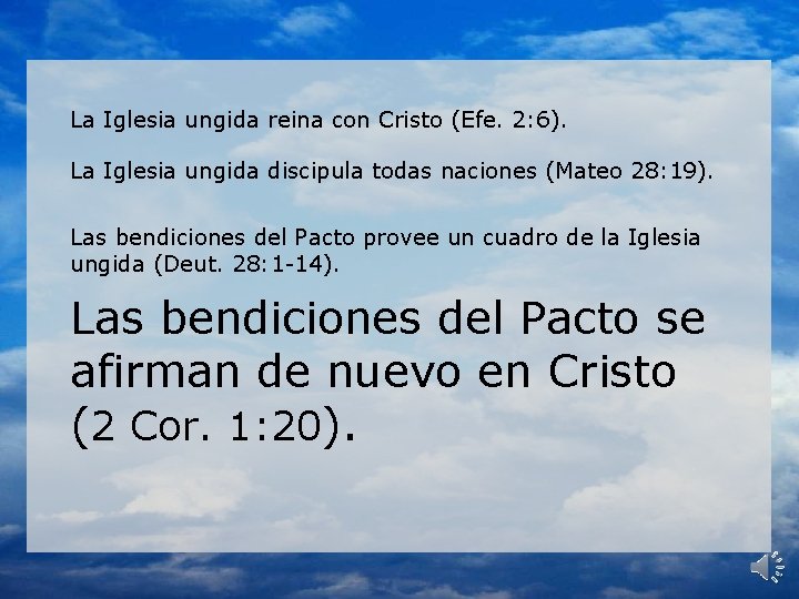 La Iglesia ungida reina con Cristo (Efe. 2: 6). La Iglesia ungida discipula todas