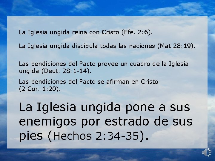 La Iglesia ungida reina con Cristo (Efe. 2: 6). La Iglesia ungida discipula todas