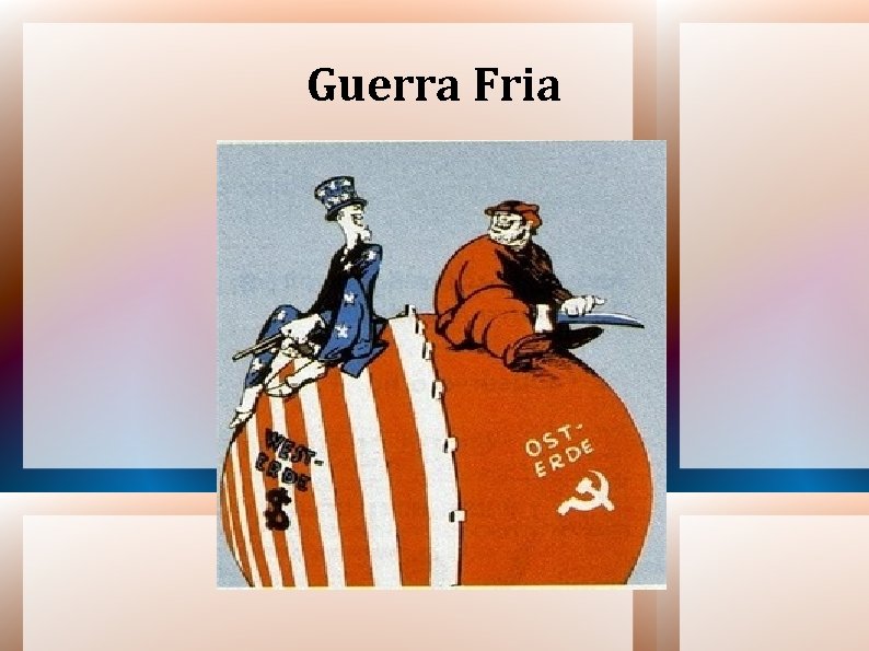 Guerra Fria 