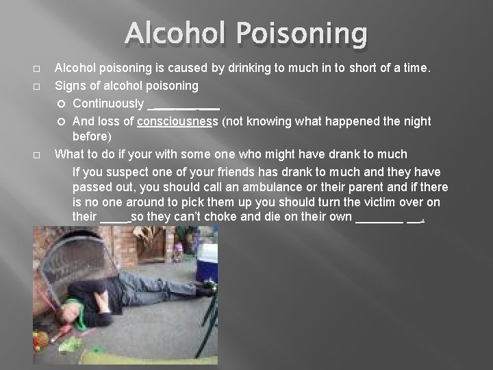 Alcohol Poisoning Alcohol poisoning is caused by drinking to much in to short of