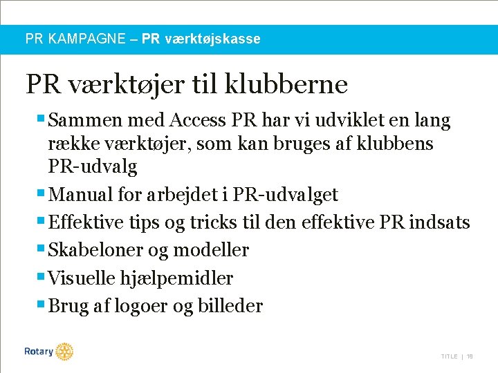 PR KAMPAGNE – PR værktøjskasse PR værktøjer til klubberne § Sammen med Access PR