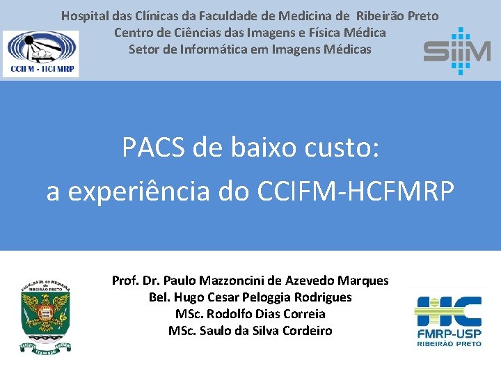 Hospital das Clínicas da Faculdade de Medicina de Ribeirão Preto Centro de Ciências das