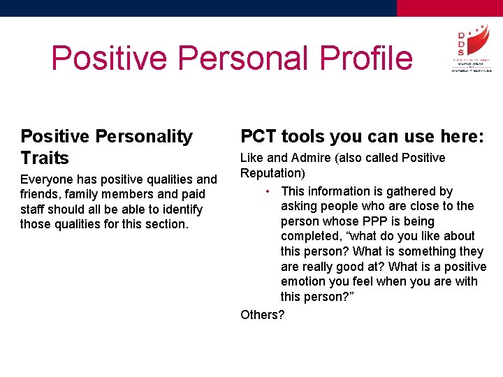 Positive Personal Profile Positive Personality Traits Everyone has positive qualities and friends, family members