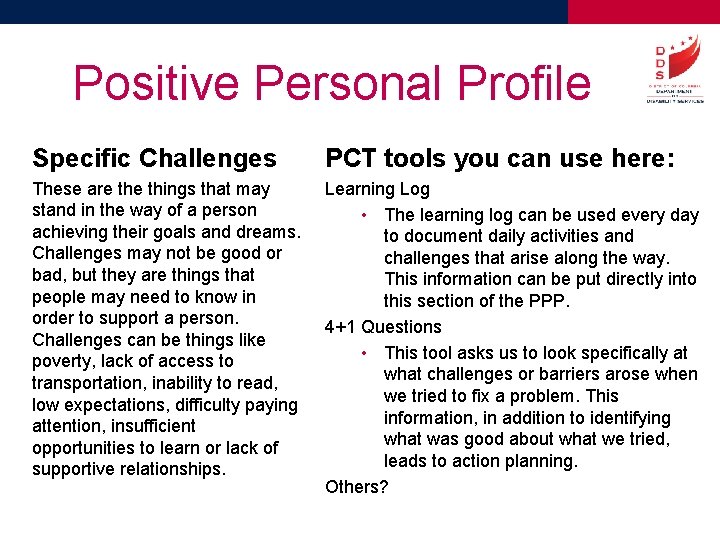 Positive Personal Profile Specific Challenges PCT tools you can use here: These are things