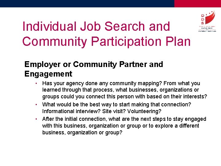 Individual Job Search and Community Participation Plan Employer or Community Partner and Engagement •