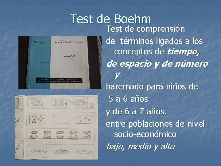 Test de Boehm Test de comprensión de términos ligados a los conceptos de tiempo,