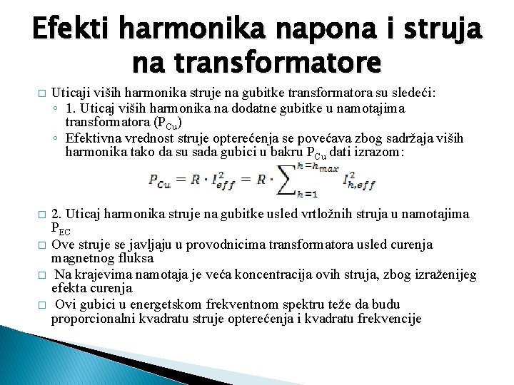 Efekti harmonika napona i struja na transformatore � Uticaji viših harmonika struje na gubitke