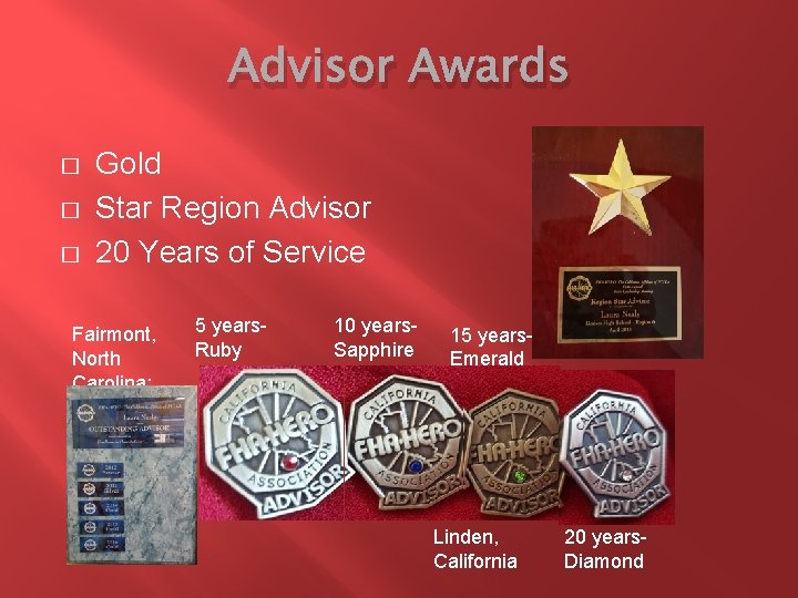 Advisor Awards � � � Gold Star Region Advisor 20 Years of Service Fairmont,