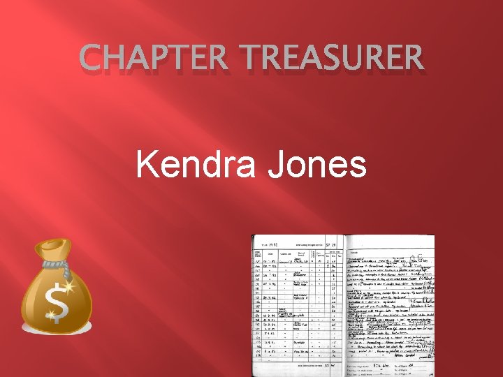 CHAPTER TREASURER Kendra Jones 