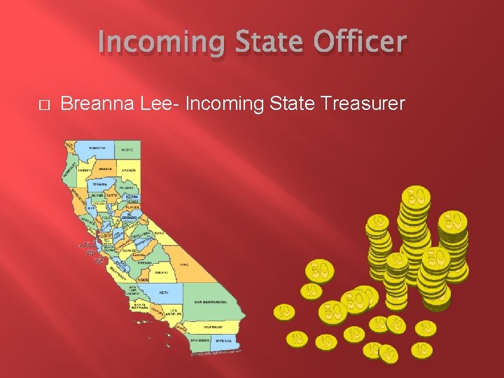 Incoming State Officer � Breanna Lee- Incoming State Treasurer 