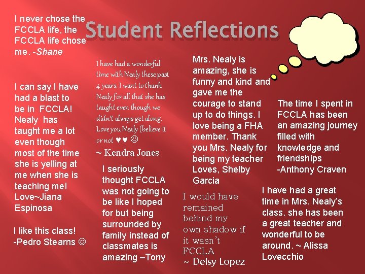 I never chose the FCCLA life, the FCCLA life chose me. -Shane I can