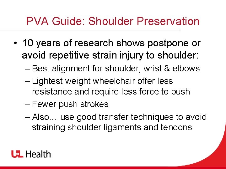 PVA Guide: Shoulder Preservation • 10 years of research shows postpone or avoid repetitive