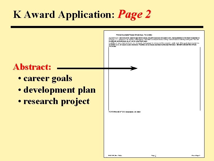 K Award Application: Page 2 Abstract: • career goals • development plan • research