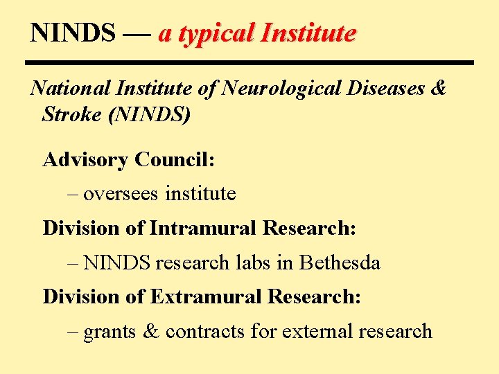 NINDS — a typical Institute National Institute of Neurological Diseases & Stroke (NINDS) Advisory