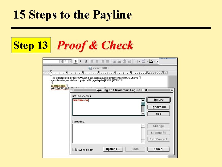 15 Steps to the Payline Step 13 Proof & Check 