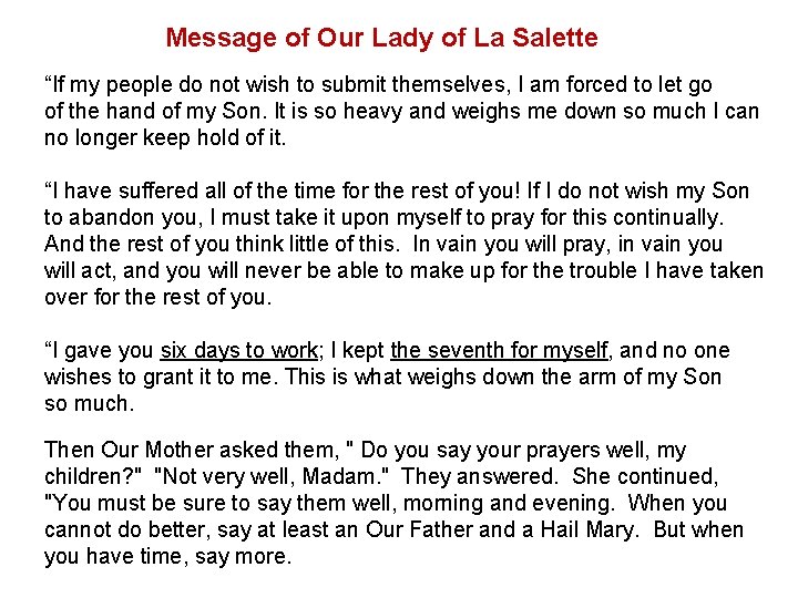 Message of Our Lady of La Salette “If my people do not wish to