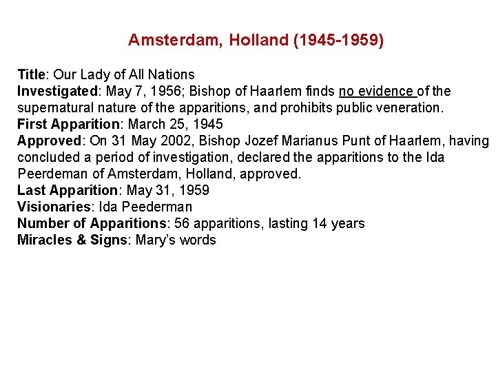 Amsterdam, Holland (1945 -1959) Title: Our Lady of All Nations Investigated: May 7, 1956;