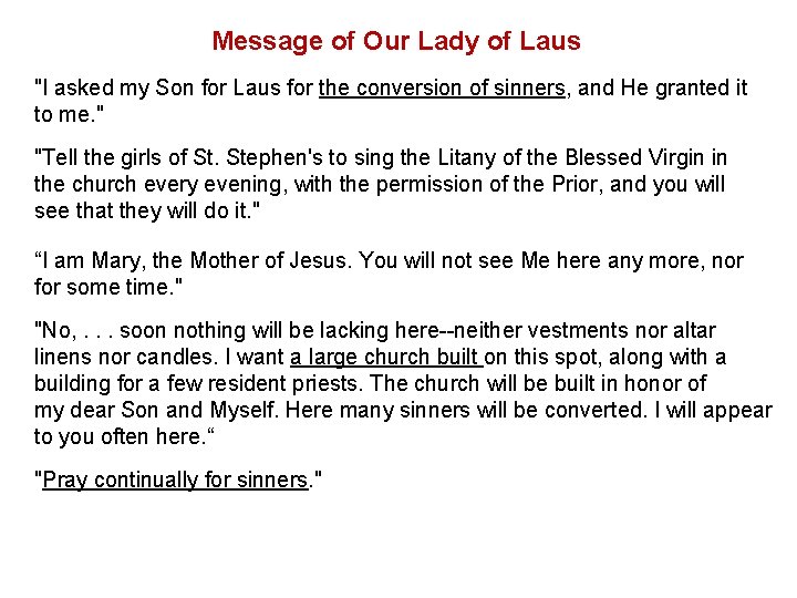 Message of Our Lady of Laus "I asked my Son for Laus for the