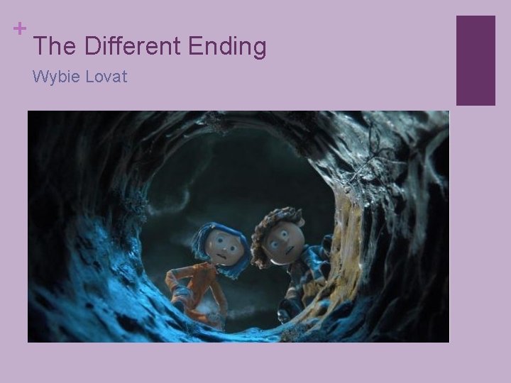 + The Different Ending Wybie Lovat 