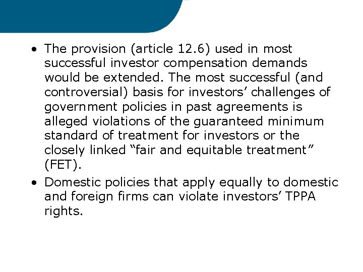  • The provision (article 12. 6) used in most successful investor compensation demands