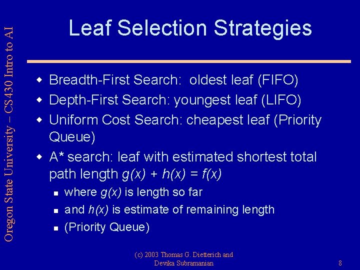 Oregon State University – CS 430 Intro to AI Leaf Selection Strategies w Breadth-First