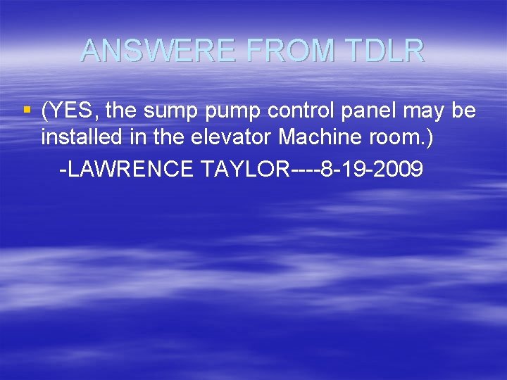 ANSWERE FROM TDLR § (YES, the sump pump control panel may be installed in