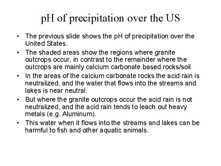 p. H of precipitation over the US • The previous slide shows the p. p. H of precipitation over the US • The previous slide shows the p.