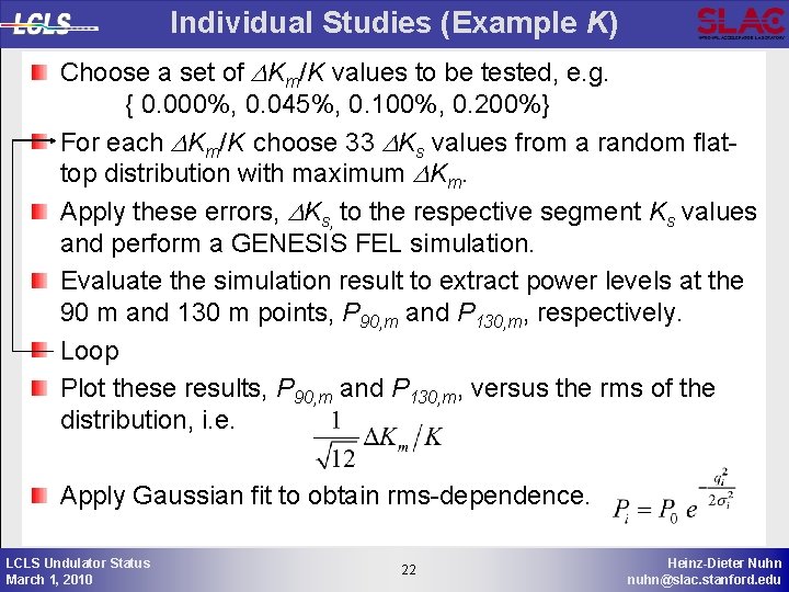 Individual Studies (Example K) Choose a set of DKm/K values to be tested, e.
