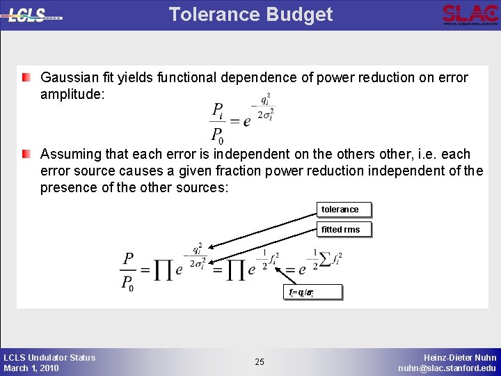 Tolerance Budget Gaussian fit yields functional dependence of power reduction on error amplitude: Assuming