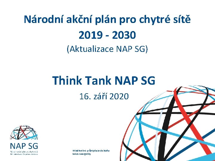 Národní akční plán pro chytré sítě 2019 - 2030 (Aktualizace NAP SG) Think Tank